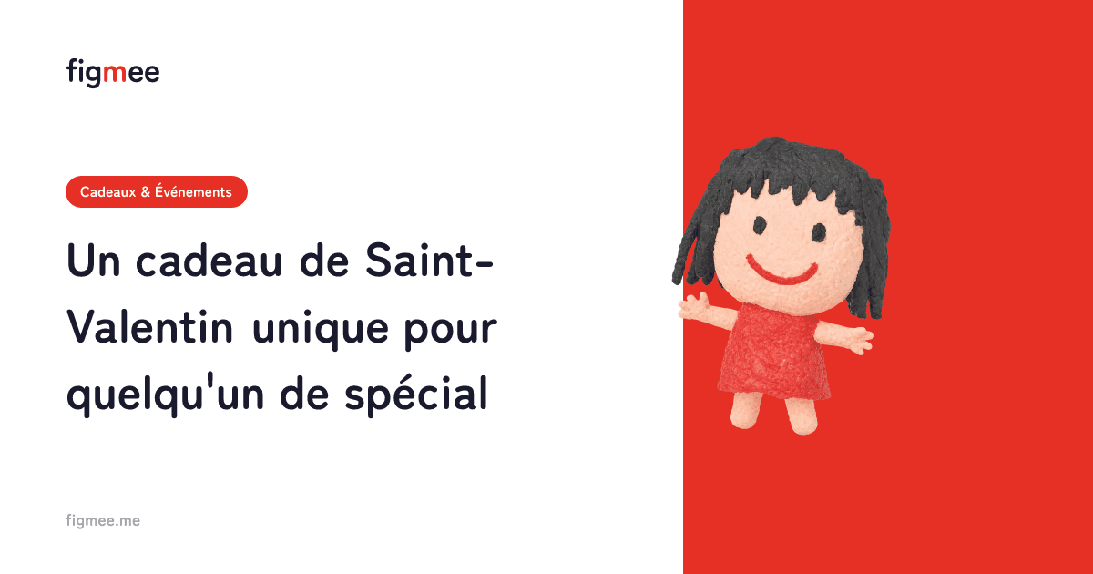 Un cadeau de Saint-Valentin unique pour quelqu'un de spécial
