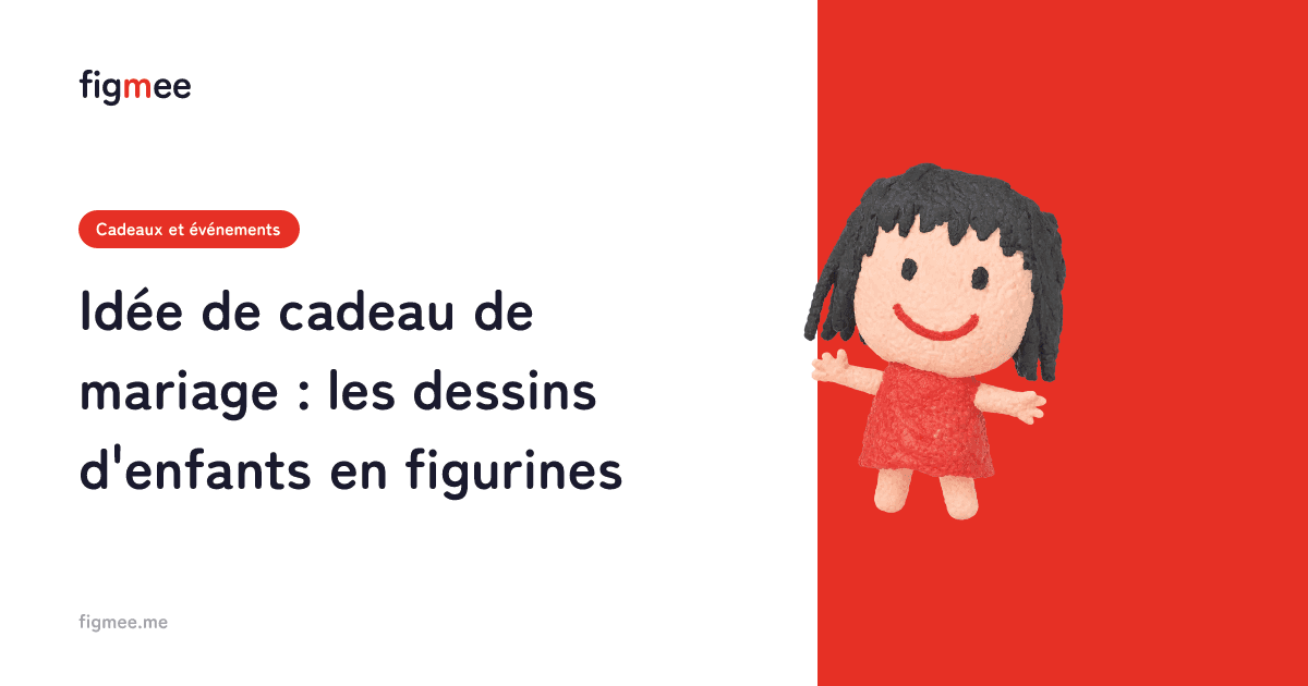 Idée de cadeau de mariage : les dessins d'enfants en figurines