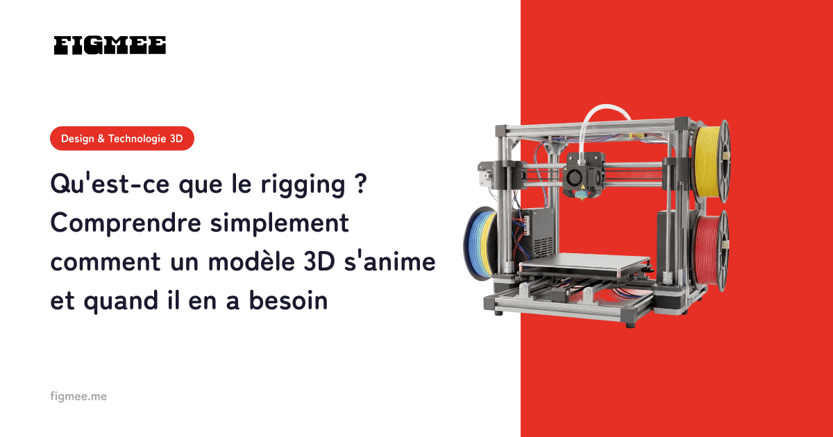 Qu'est-ce que le rigging ? Comprendre simplement comment un modèle 3D s'anime et quand il en a besoin