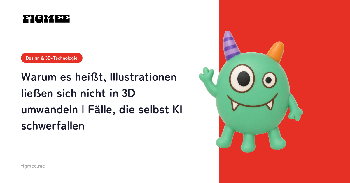 Warum es heißt, Illustrationen ließen sich nicht in 3D umwandeln | Fälle, die selbst KI schwerfallen