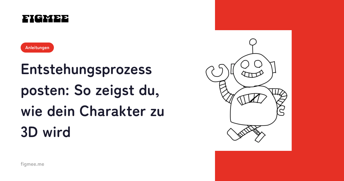 Entstehungsprozess posten: So zeigst du, wie dein Charakter zu 3D wird