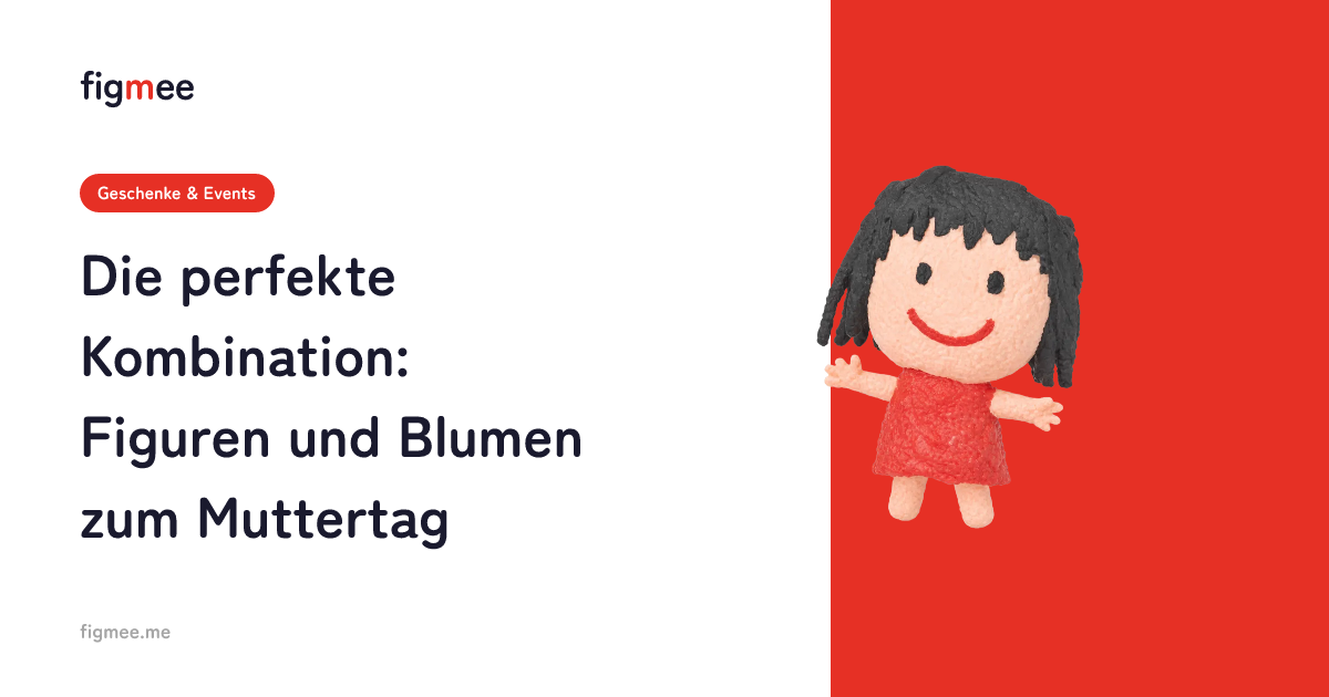 Die perfekte Kombination: Figuren und Blumen zum Muttertag
