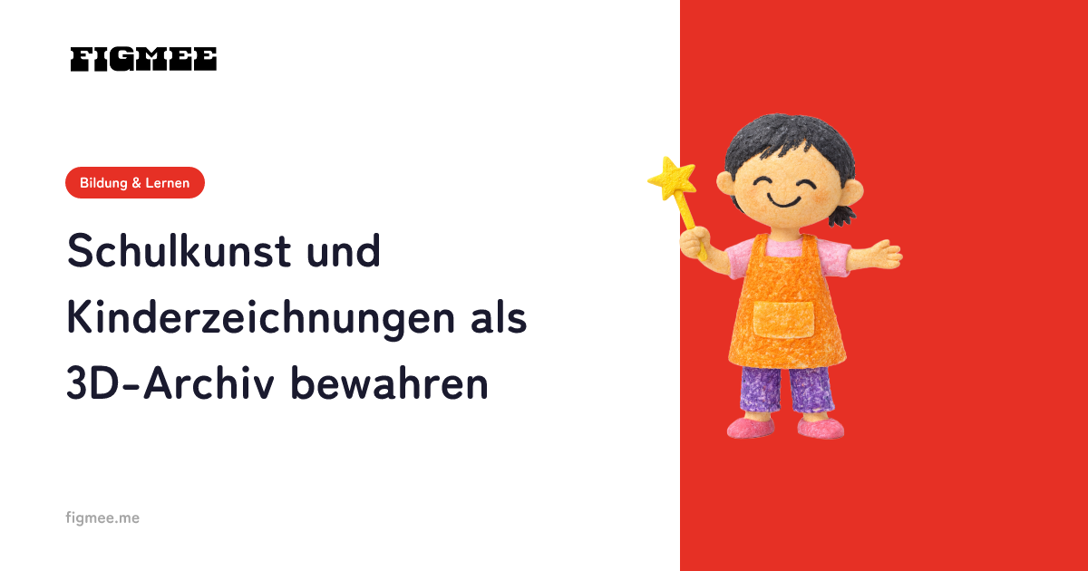Schulkunst und Kinderzeichnungen als 3D-Archiv bewahren