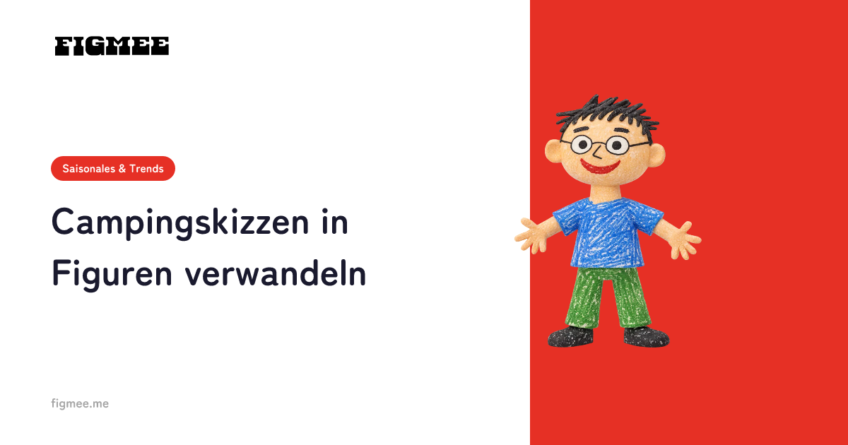 Campingskizzen in Figuren verwandeln