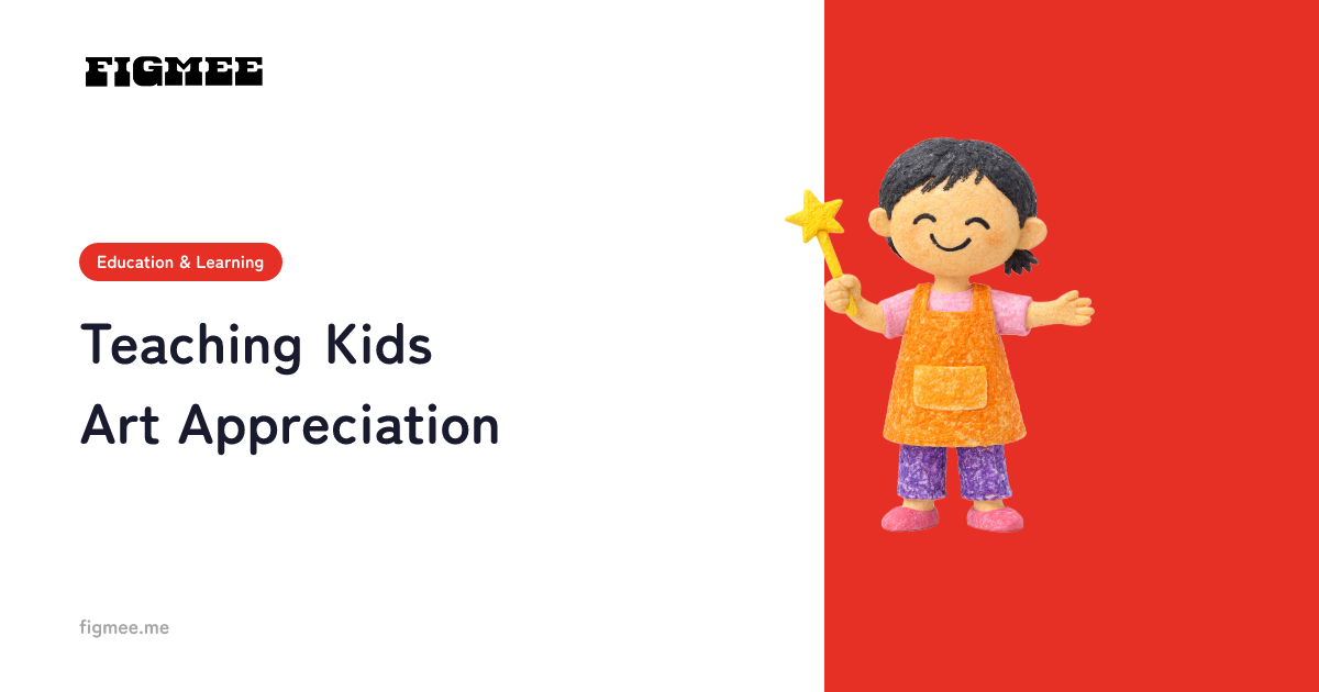 Teaching Kids Art Appreciation