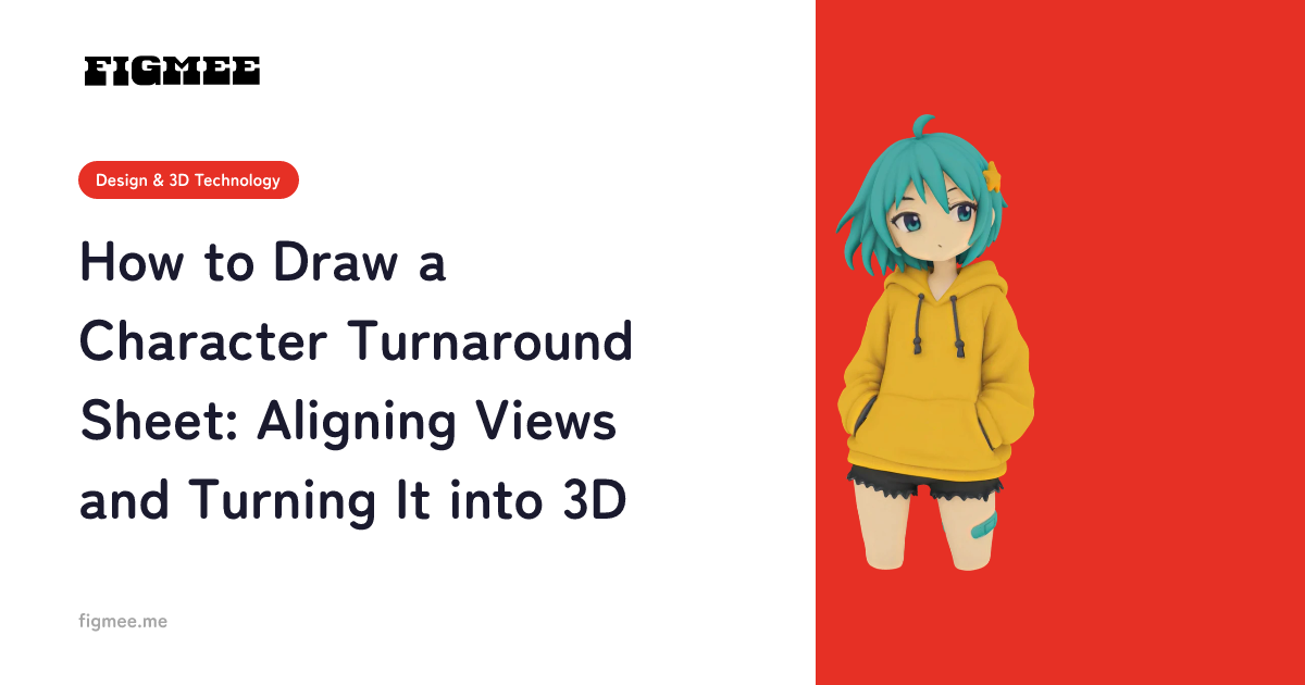 How to Draw a Character Turnaround Sheet: Aligning Views and Turning It into 3D
