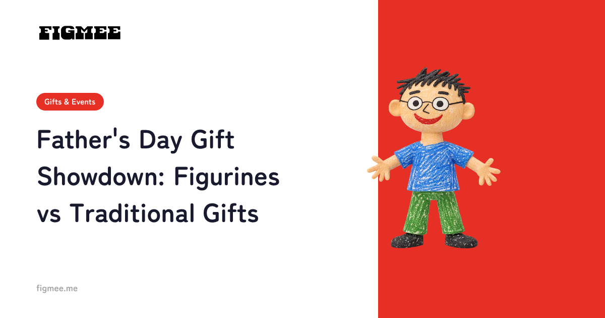 Father's Day Gift Showdown: Figurines vs Traditional Gifts