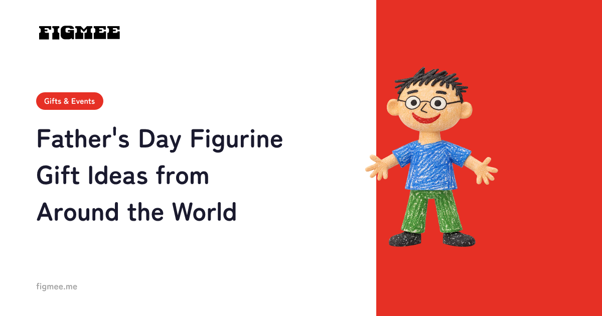 Father's Day Figurine Gift Ideas from Around the World
