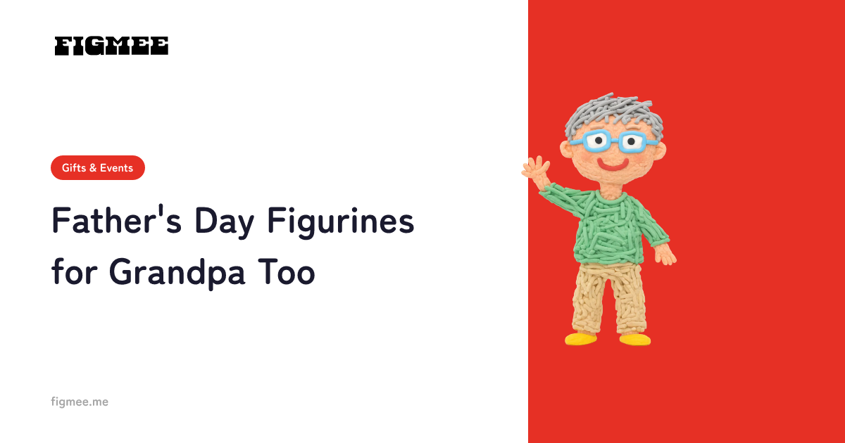 Father's Day Figurines for Grandpa Too