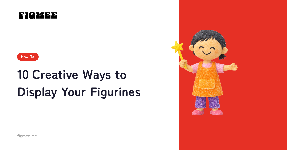 10 Creative Ways to Display Your Figurines