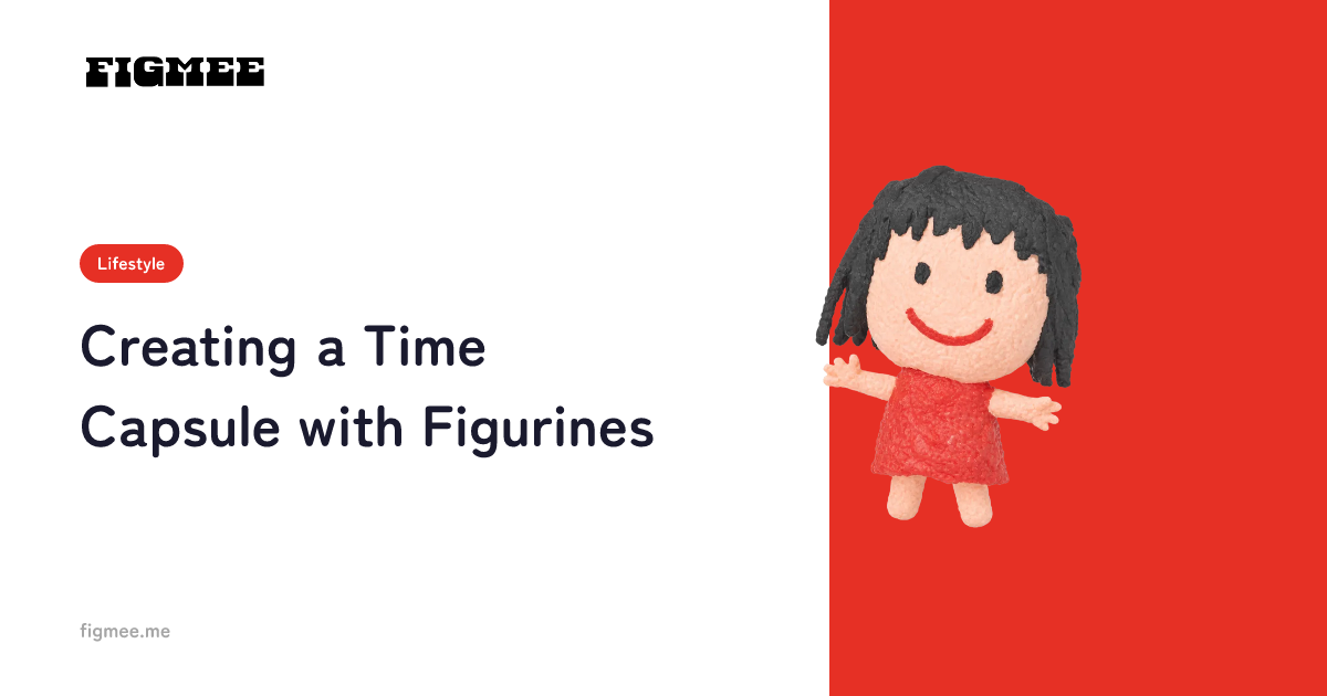 Creating a Time Capsule with Figurines