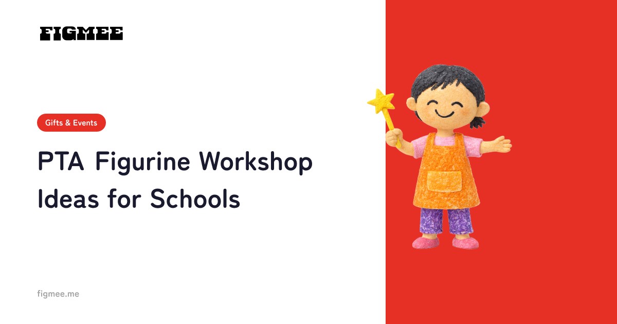 PTA Figurine Workshop Ideas for Schools