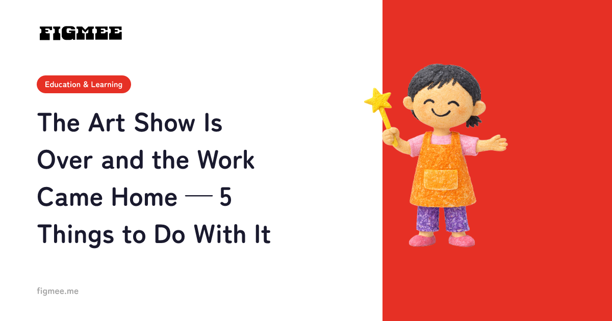 The Art Show Is Over and the Work Came Home — 5 Things to Do With It