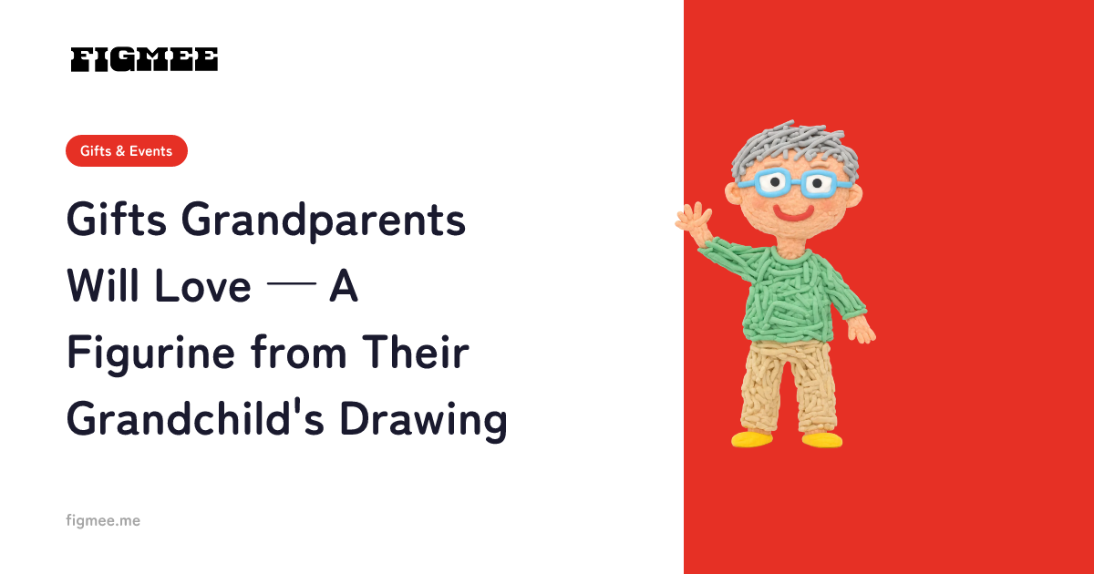 Gifts Grandparents Will Love — A Figurine from Their Grandchild's Drawing