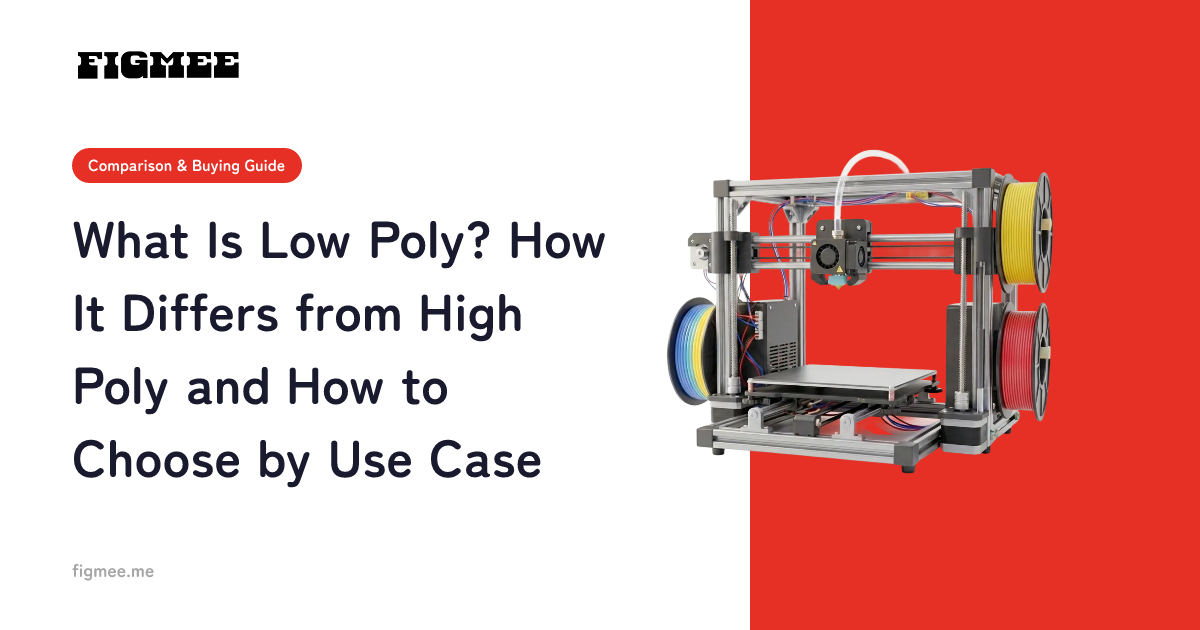 What Is Low Poly? How It Differs from High Poly and How to Choose by Use Case