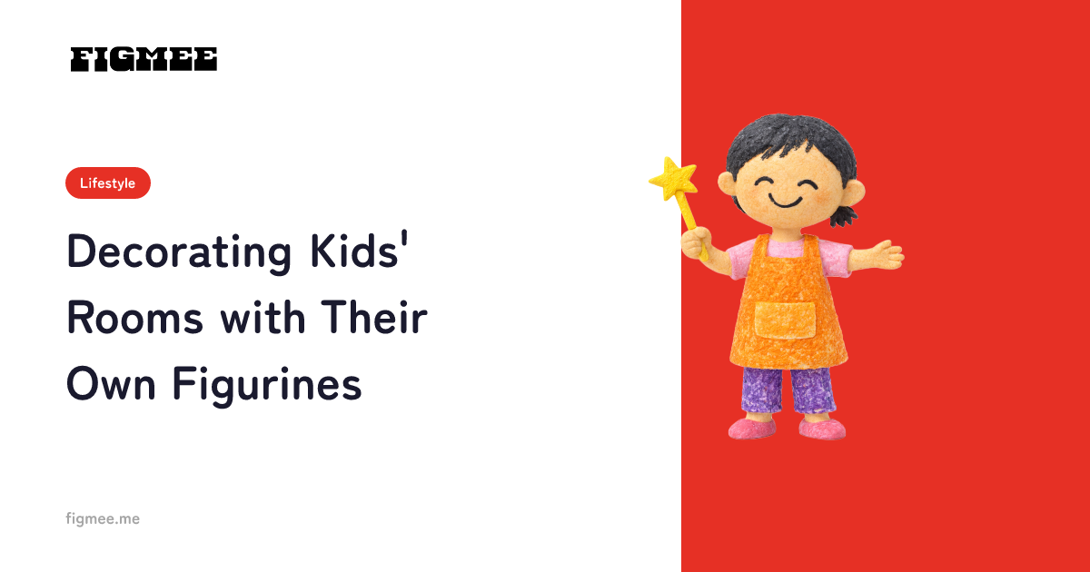 Decorating Kids' Rooms with Their Own Figurines