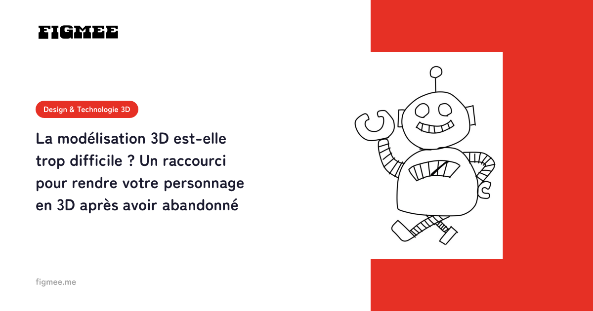 La modélisation 3D est-elle trop difficile ? Un raccourci pour rendre votre personnage en 3D après avoir abandonné
