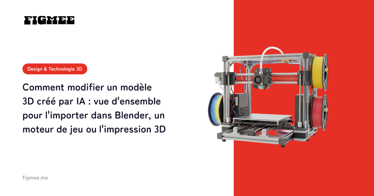 Comment modifier un modèle 3D créé par IA : vue d'ensemble pour l'importer dans Blender, un moteur de jeu ou l'impression 3D