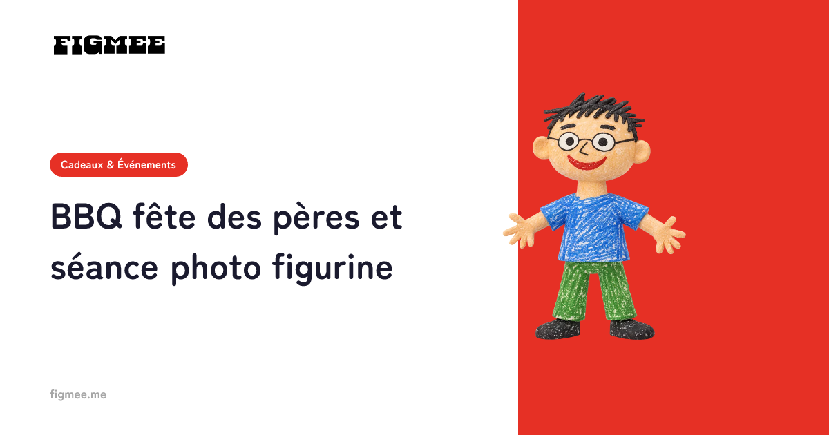 BBQ fête des pères et séance photo figurine