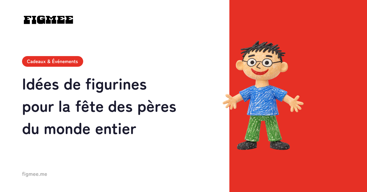 Idées de figurines pour la fête des pères du monde entier