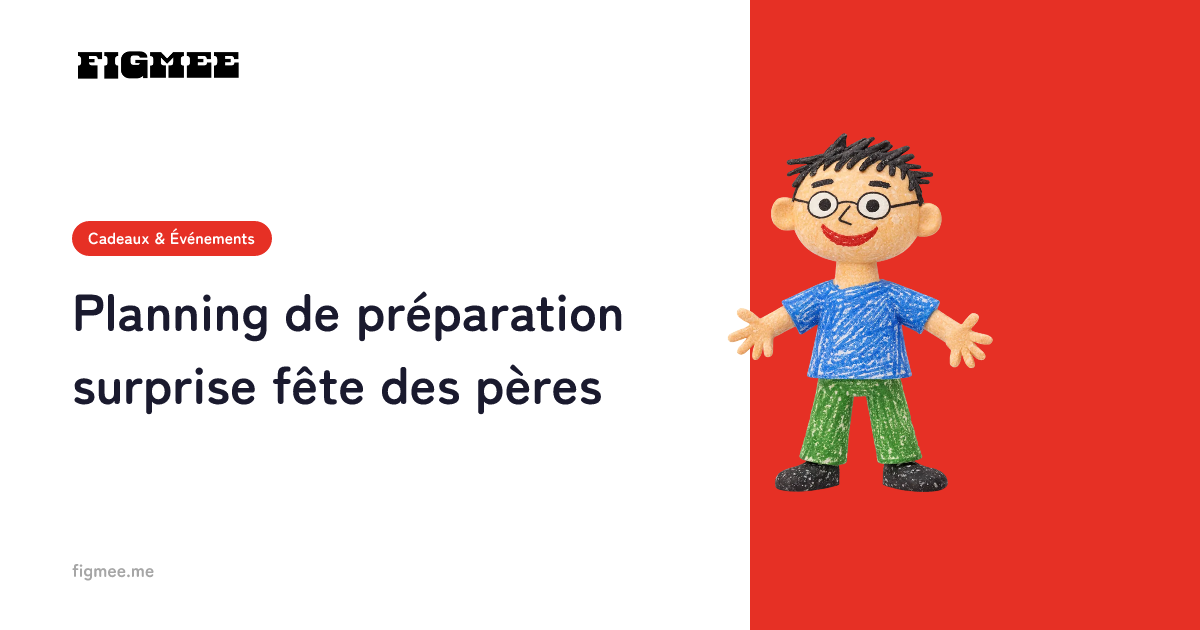 Planning de préparation surprise fête des pères