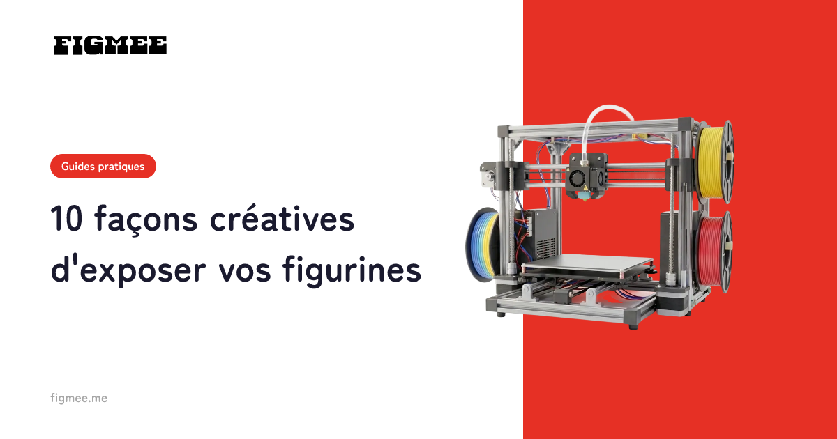 10 façons créatives d'exposer vos figurines