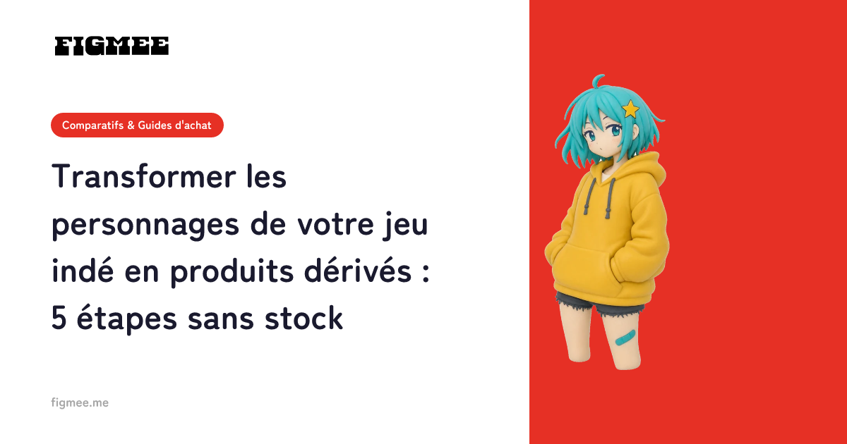 Transformer les personnages de votre jeu indé en produits dérivés : 5 étapes sans stock