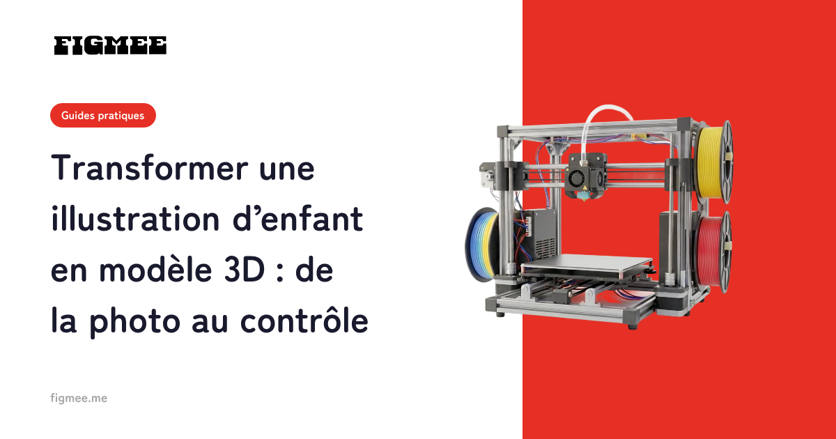 Transformer une illustration d’enfant en modèle 3D : de la photo au contrôle