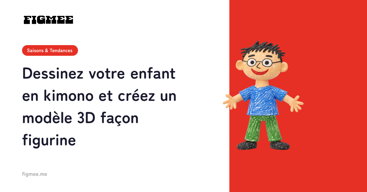 Dessinez votre enfant en kimono et créez un modèle 3D façon figurine