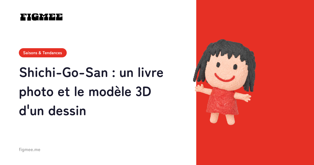 Shichi-Go-San : un livre photo et le modèle 3D d'un dessin