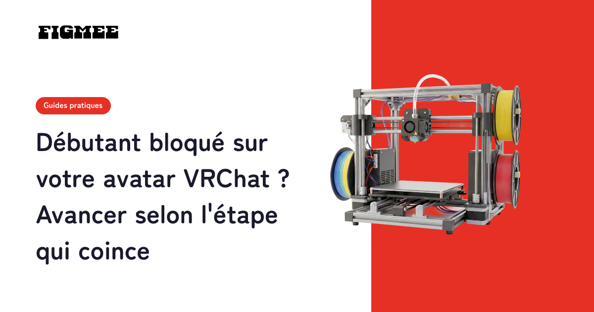 Débutant bloqué sur votre avatar VRChat ? Avancer selon l'étape qui coince